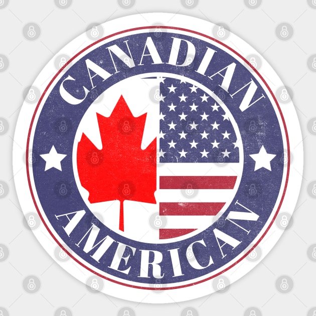 Proud Canadian-American Badge - Canada Flag Sticker by Yesteeyear